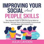 Improving Your Social and People Skil..., Julia Cayden