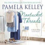 Nantucket Threads, Pamela M. Kelley