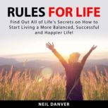 Rules for Life, Neil Danver