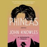 Phineas, John Knowles