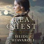 Tea Chest, The, Heidi Chiavaroli