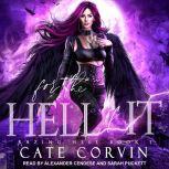 For the Hell of It, Cate Corvin