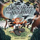 Skyler And The Naturenet, Russell Jeanes