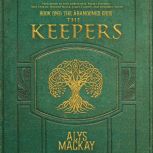 The Keepers, Alys Mackay