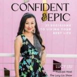 Confident Epic, Lucy Liu