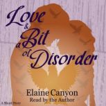 Love  A Bit of Disorder, Elaine Canyon