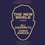 The New World, Chris Adrian