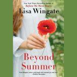 Beyond Summer, Lisa Wingate