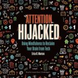 Attention Hijacked, Erica B. Marcus
