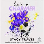Hes a Charmer, Stacy Travis