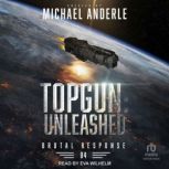 TOPGUN Unleashed, Michael Anderle