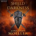 Shield of Darkness, Jonathan Moeller