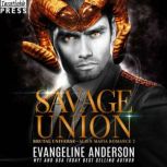 Savage Union, Evangeline Anderson