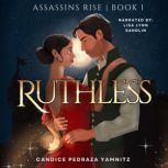Ruthless, Candice Pedraza Yamnitz