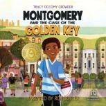 Montgomery and the Case of the Golden..., Tracy Occomy Crowder