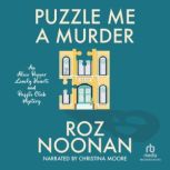 Puzzle Me a Murder, Roz Noonan