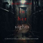 In Her Sights A Jenna Graves Suspens..., Blake Pierce