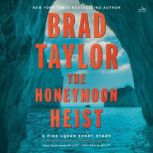 The Honeymoon Heist, Brad Taylor