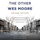 The Other Wes Moore One Name, Two Fates, Wes Moore