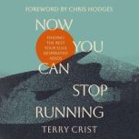Now You Can Stop Running, Terry Crist