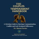 The Couples Temperament Handbook, Dr. Sharon Forster