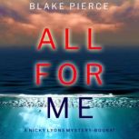 All For Me 
, Blake Pierce