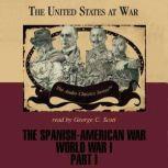 The SpanishAmerican WarWorld War I ..., Ralph Raico