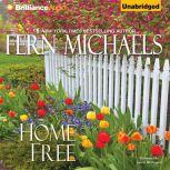 Home Free, Fern Michaels