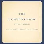 The Constitution An Introduction, Michael Stokes Paulsen