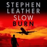 Slow Burn, Stephen Leather