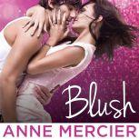 Blush, Anne Mercier