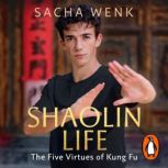 Shaolin Life, Sacha Wenk