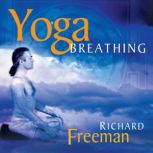 Yoga Breathing, Richard Freeman
