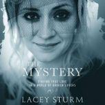 The Mystery, Lacey Sturm