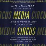 Media Circus, Kim Goldman