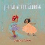 Julian at the Wedding, Jessica Love
