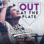 Out at the Plate, Lynn Ames