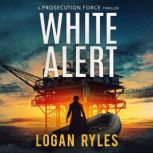 White Alert, Logan Ryles