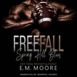 Free Fall, E. M. Moore