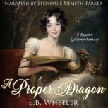 A Proper Dragon, E.B. Wheeler