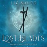 Lost Blades, Liz Sauco