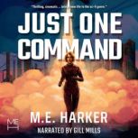 Just One Command, M.E. Harker
