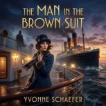 The Man in the Brown Suit, Yvonne Schaefer