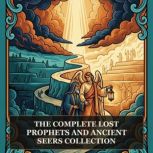 The Complete Lost Prophets and Ancien..., Isaiah