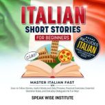 Italian Short Stories for Beginners, Speak Wise Institute