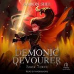 Demonic Devourer Book 3, Aaron Shih