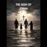 The Sign of Jonah A Story of Hope an..., Sylvia Arismendez