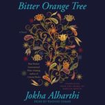 Bitter Orange Tree, Jokha Alharthi