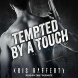Tempted by a Touch, Kris Rafferty