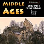 Middle Ages, Kelly Mass